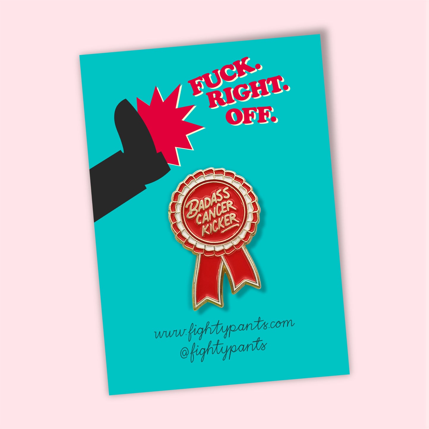 Badass Cancer Kicker Enamel Pin