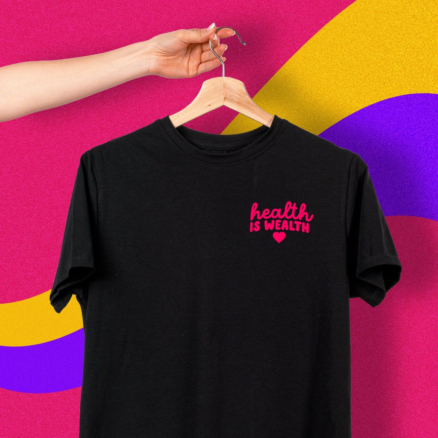 Health Is Wealth tee