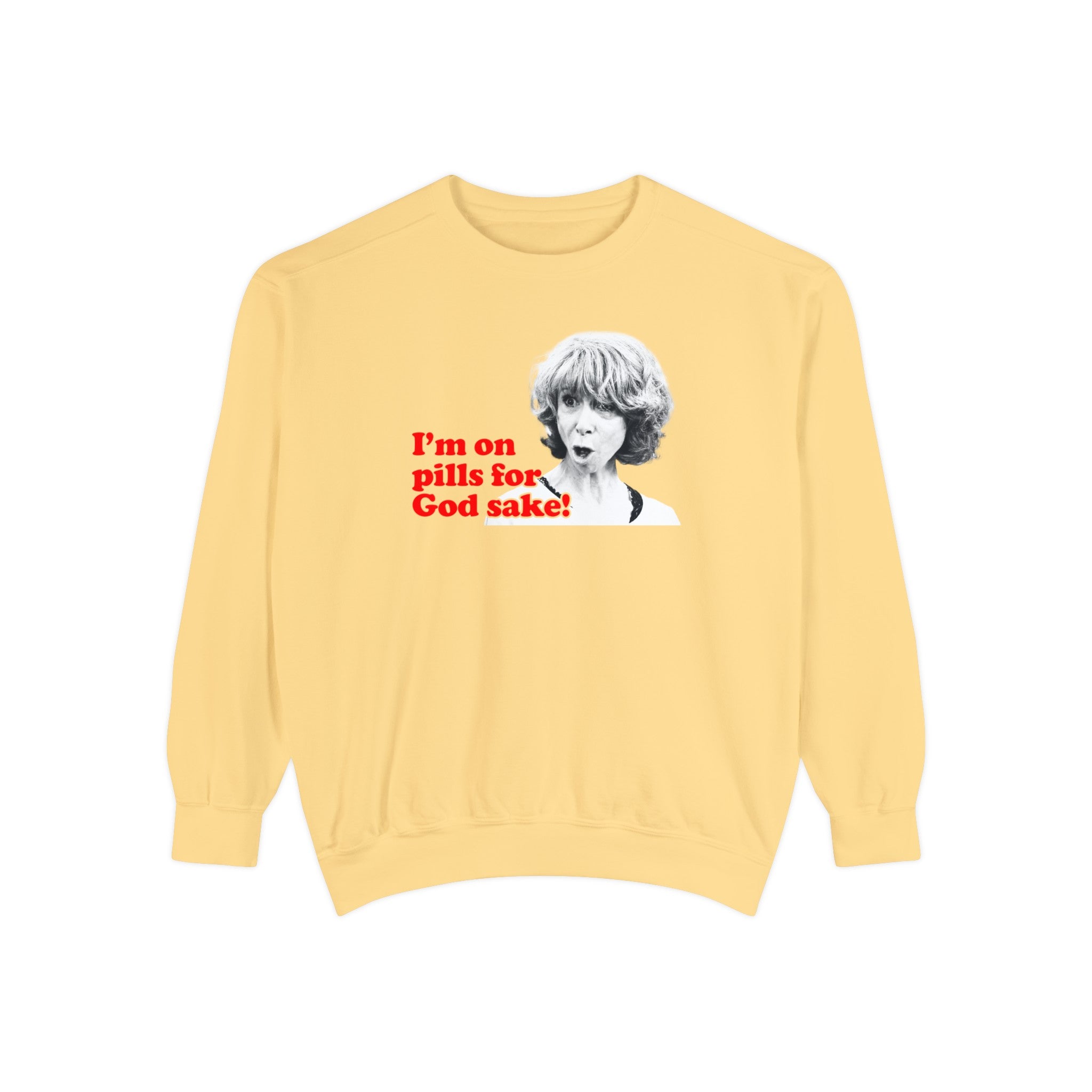 I am On Pills For God Sake Jumper