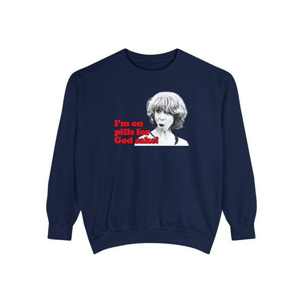 I am On Pills For God Sake Jumper