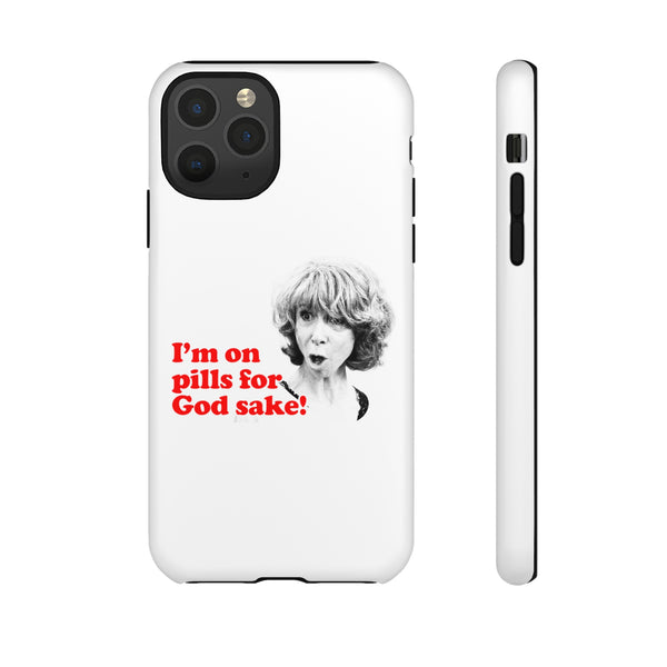 I am On Pills For God Sake Tough Cases