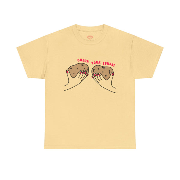 Check Your Spuds! T-Shirt