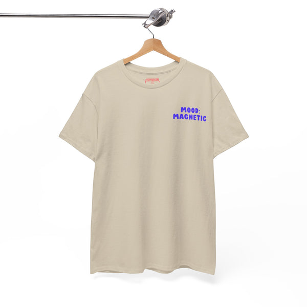 Mood: Magnetic – High Vibe Manifestation T-Shirt for Attracting Good Energy