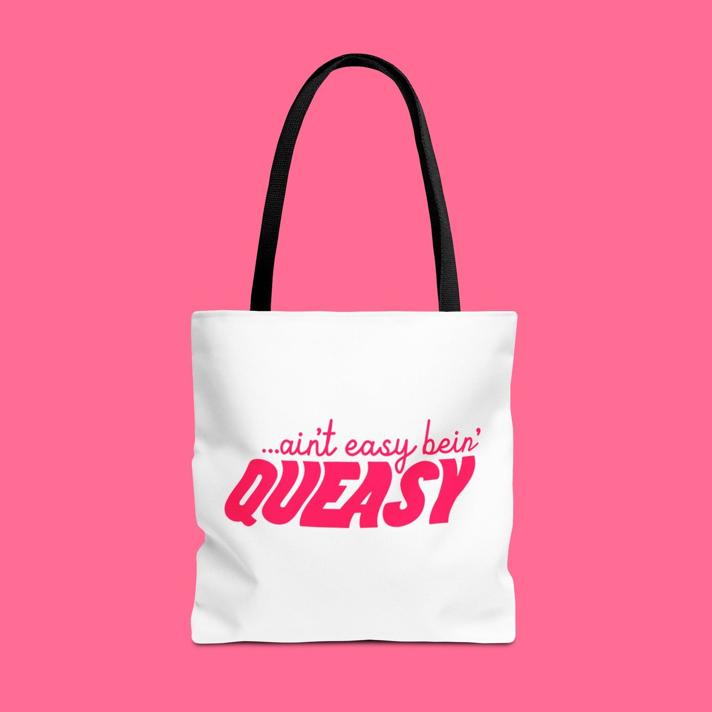 Aint Easy Bein' Queasy tote bag for chemo