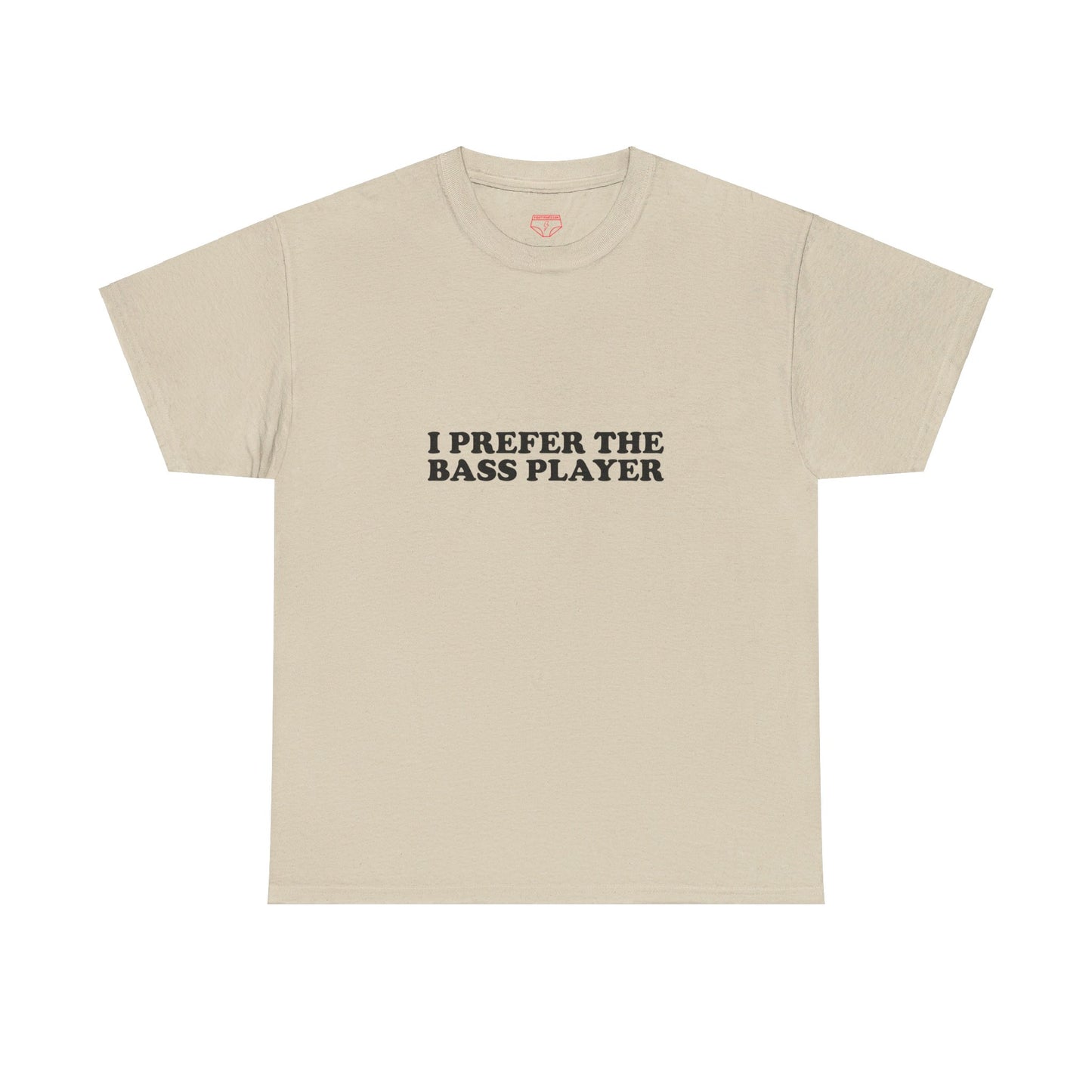 I Prefer The Bass Player Cotton Tee