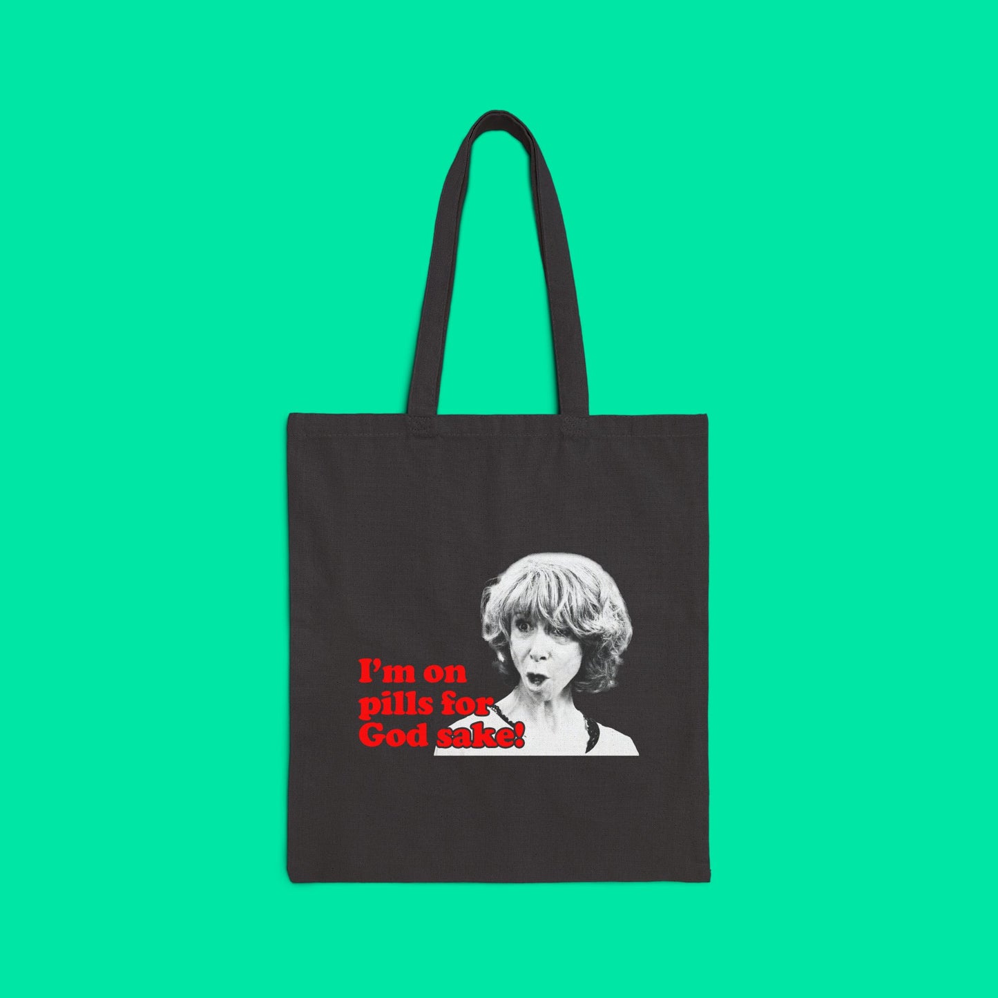 I’m on pills Gail Tote bag