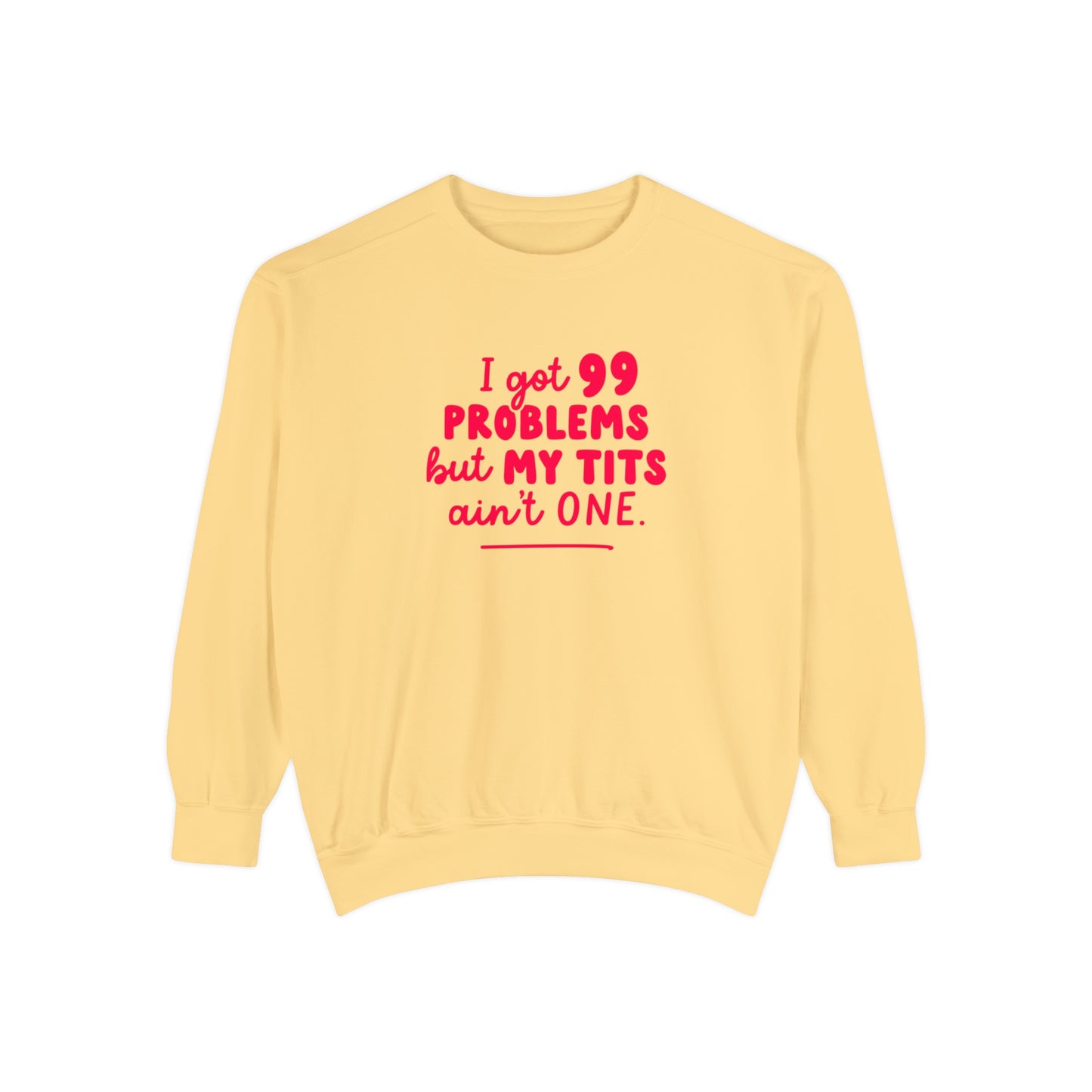 I Got 99 Problems Jumper