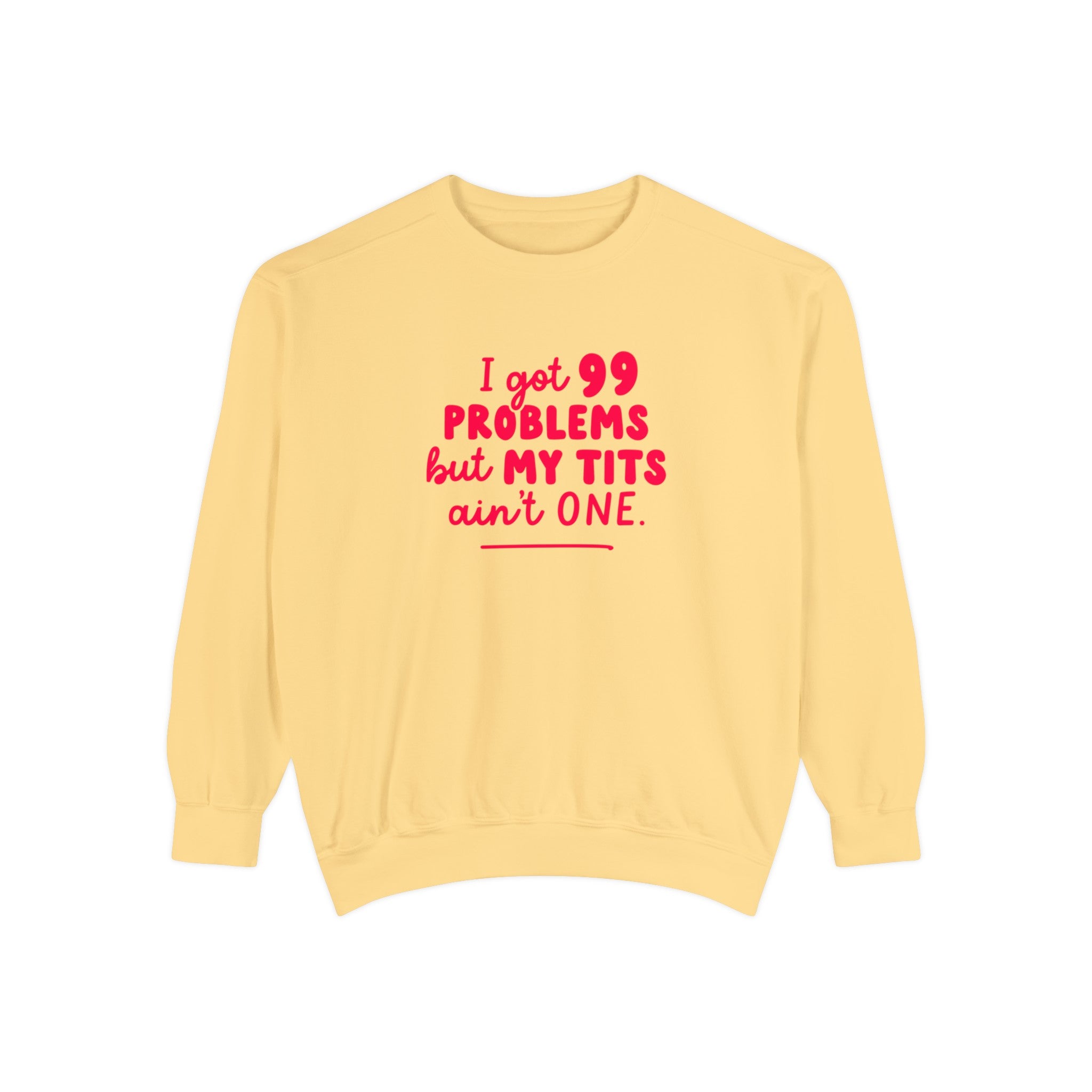 I Got 99 Problems Jumper