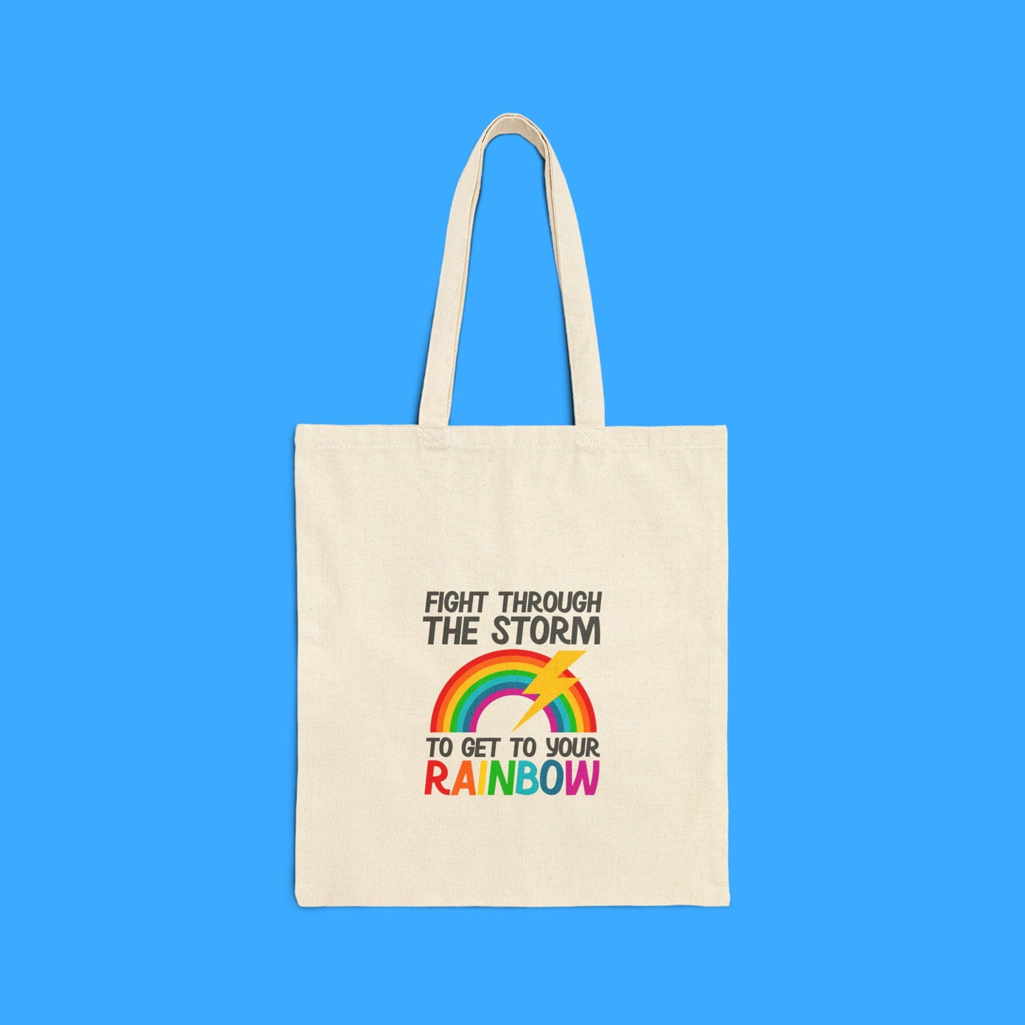 “Fight Through the Storm”  Tote Bag