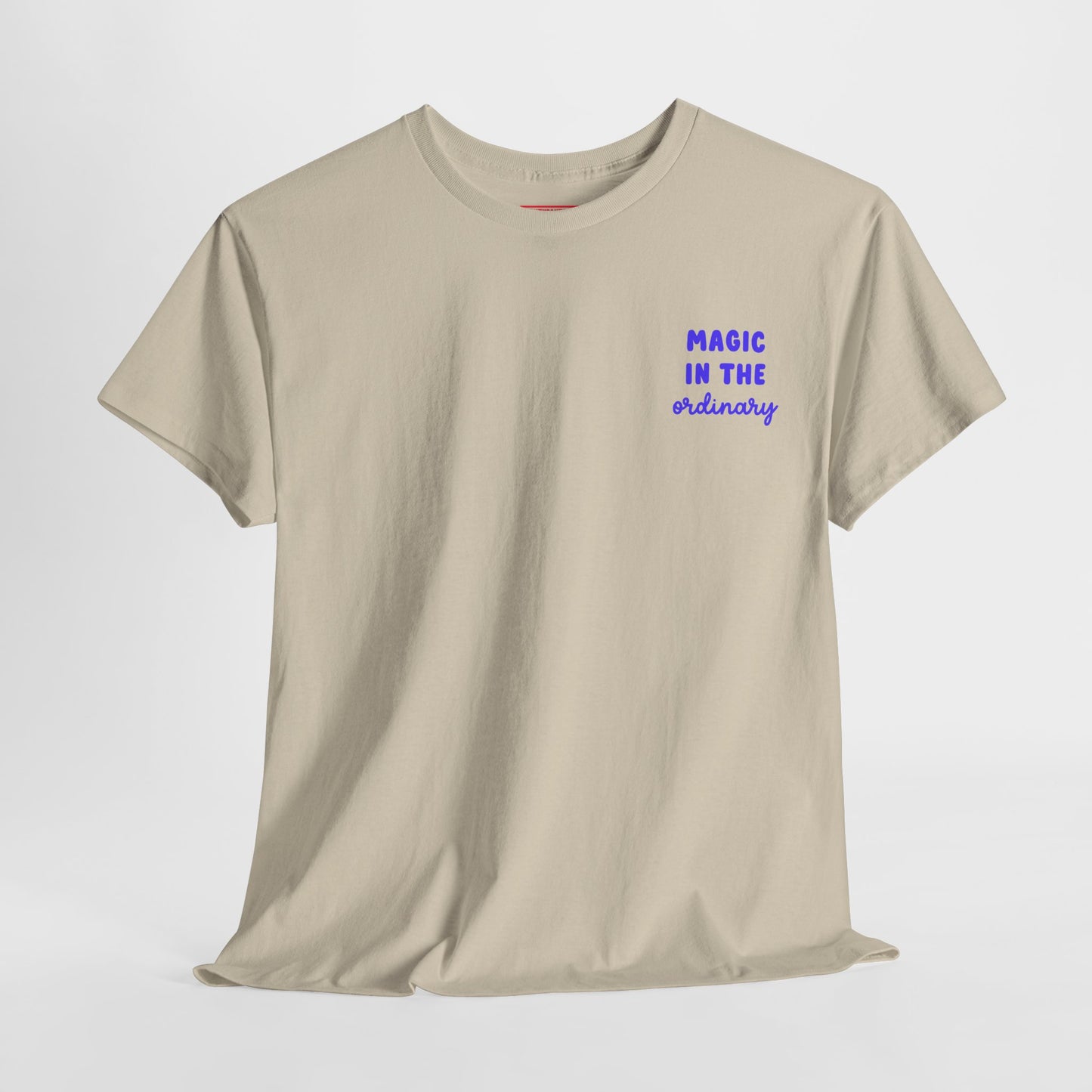Magic in the Ordinary – Soft Everyday Tee for Dreamy Souls & Slow Moments