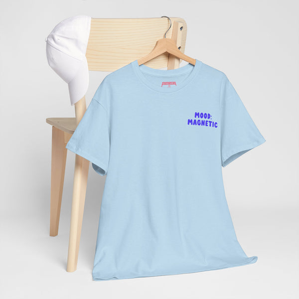 Mood: Magnetic – High Vibe Manifestation T-Shirt for Attracting Good Energy