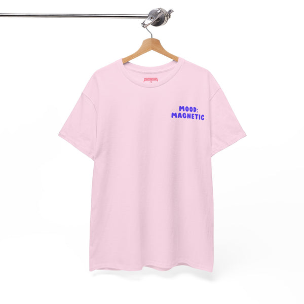 Mood: Magnetic – High Vibe Manifestation T-Shirt for Attracting Good Energy