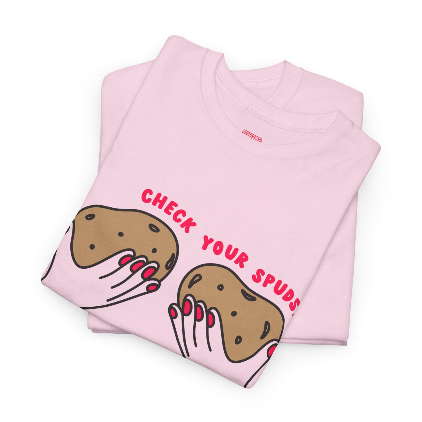 Check Your Spuds! T-Shirt