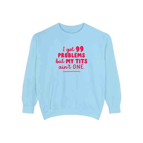 I Got 99 Problems Jumper