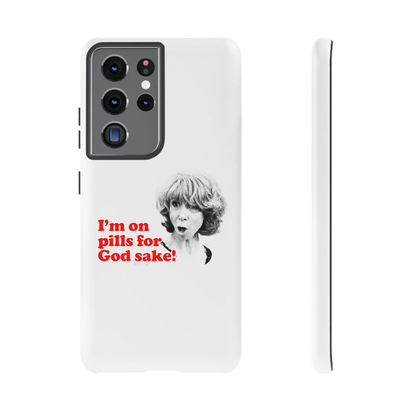 I am On Pills For God Sake Tough Cases