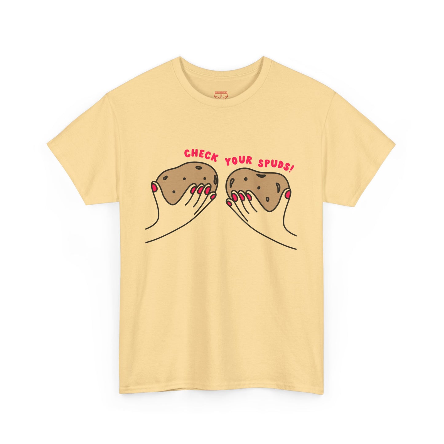 Check Your Spuds! T-Shirt