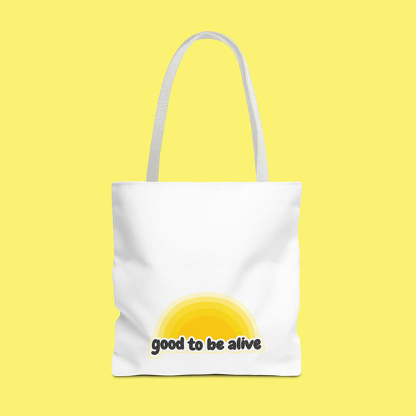 Good To Be Alive Tote Bag. Birthday gift, chemo gift. Manifestation law of attraction
