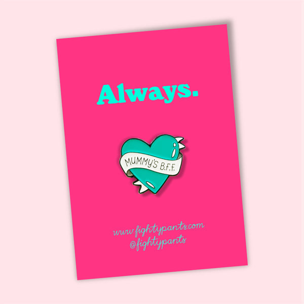 Mummy'S Bff Enamel Pin