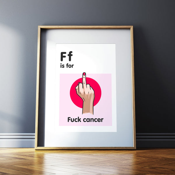 'F Is For Fuck Cancer'
